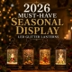 2026 Must-Have Seasonal Display