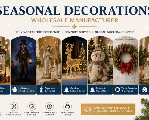 SEASONAL DECORATIONS WHOLESALE MANUFACTURER